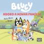 Bluey: Adoro a Minha Família - Preview