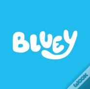 Bluey: Bluey And Bingoâ€™S Book Of Singy Things