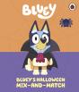 Bluey: Blueyâ€™S Halloween Mix-And-Match - Preview
