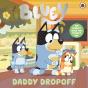 Bluey: Daddy Dropoff - Preview