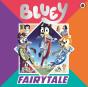 Bluey: Fairytale - Preview