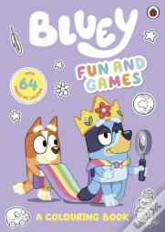 Bluey: Fun And Games: A Colouring Book