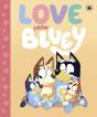 Bluey: Love From Bluey - Preview