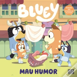 Capa do artigo Bluey:  Mau Humor