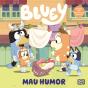 Bluey:  Mau Humor - Preview