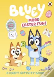 Bluey: More Easter Fun!: A Craft Activity Book