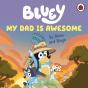 Bluey: My Dad Is Awesome - Preview