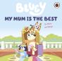 Bluey: My Mum Is The Best - Preview