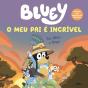 Bluey: O Meu Pai é Incrível - Preview