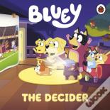 Bluey: The Decider