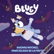 Capa do artigo Bluey. Un Cuento - Buenas Noches, Murciélago De La Fruta (Edición En Español)