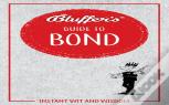 Bluffer'S Guide To Bond