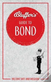 Bluffer'S Guide To Bond