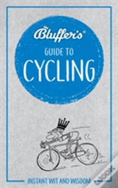 Bluffers Guide To Cycling