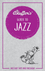 Bluffers Guide To Jazz - Preview
