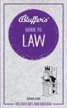 Bluffer'S Guide To Law