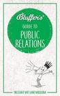 Bluffer'S Guide To Public Relations - Preview