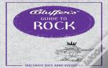 Bluffer'S Guide To Rock