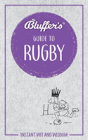 Bluffers Guide To Rugby - Preview