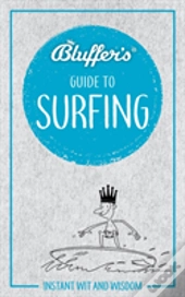 Bluffers Guide To Surfing