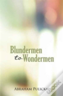 Blundermen To Wondermen