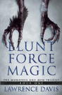 Blunt Force Magic - Preview