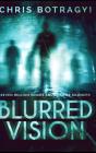 Blurred Vision - Preview