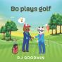 Bo Plays Golf - Preview