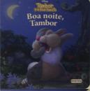 Boa Noite, Tambor