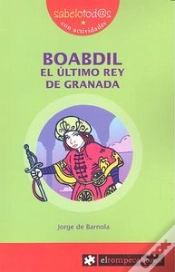 Capa do artigo Boabdil El Último Rey De Granada