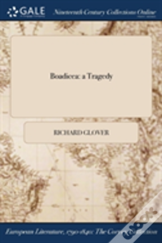 Boadicea: A Tragedy