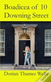 Boadicea Of 10 Downing Street