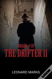 Board #10: The Drifter Ii