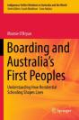 Boarding And Australia'S First Peoples - Preview