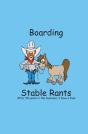 Boarding Stable Rants - Preview