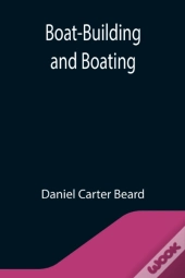 Boat-Building And Boating