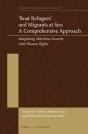 'Boat Refugees' And Migrants At Sea: A Comprehensive Approach - Preview