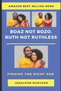 Boaz Not Bozo, Ruth Not Ruthless - Preview