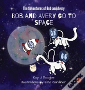 Bob And Avery Go To Space