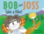 Bob And Joss Take A Hike! - Preview
