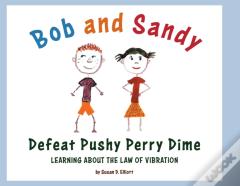 Bob And Sandy Defeat Pushy Perry Dime