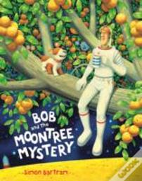 Bob And The Moontree Mystery