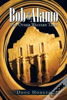Bob At The Alamo