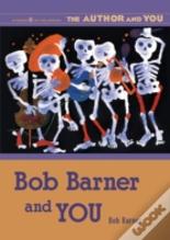 Bob Barner And You