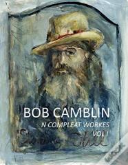 Bob Camblin N Compleat Workes