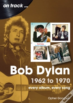 Capa do artigo Bob Dylan 1962 To 1970 On Track