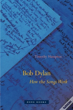 Capa do artigo Bob Dylan Â€“ How The Songs Work