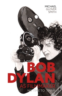Capa do artigo Bob Dylan As Filmmaker
