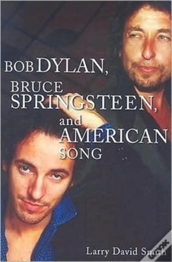 Capa do artigo Bob Dylan, Bruce Springsteen, And American Song