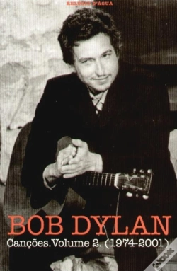 Capa do artigo Bob Dylan - Canções - Volume 2 (1974-2001)